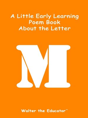cover image of A Little Early Learning Poem Book about the Letter M